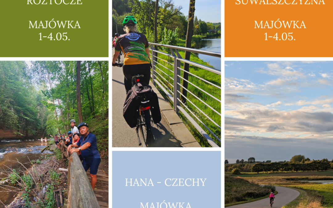 Majówka na rowerze – 3 kierunki, 9 must see na każdym szlaku